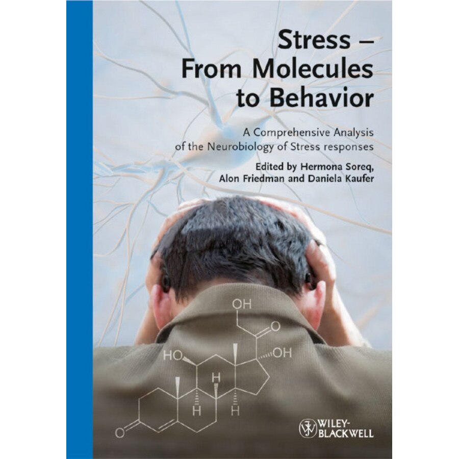 Stress /-/ From Molecules to Behavior de Hermona Soreq