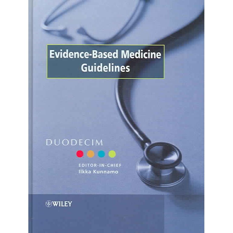 Evidence/-/Based Medicine Guidelines de Duodecim Medical Publications
