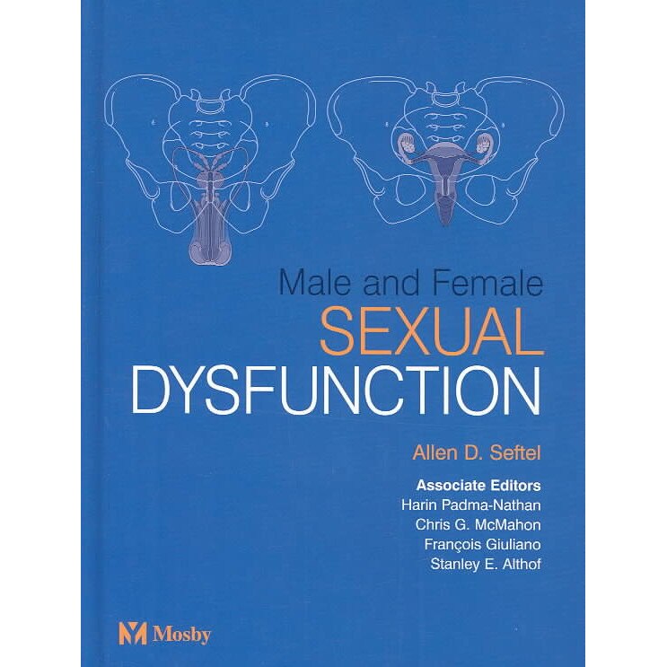 Male and Female Sexual Dysfunction de Allen D. Seftel
