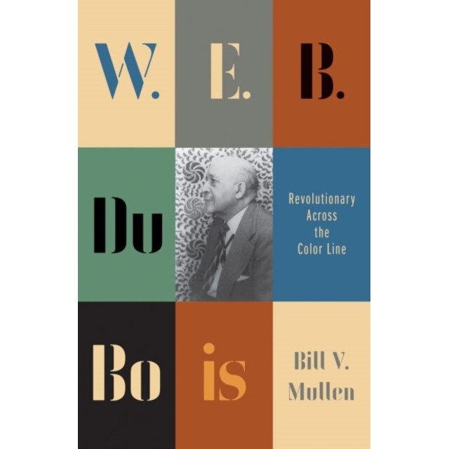 W. E. B. Du Bois de Bill V. Mullen