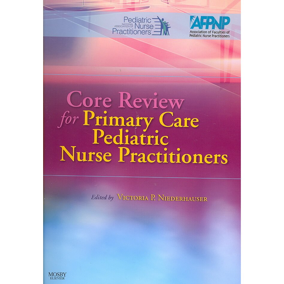 Core Review for Primary Care Pediatric Nurse Practitioners de NAPNAP