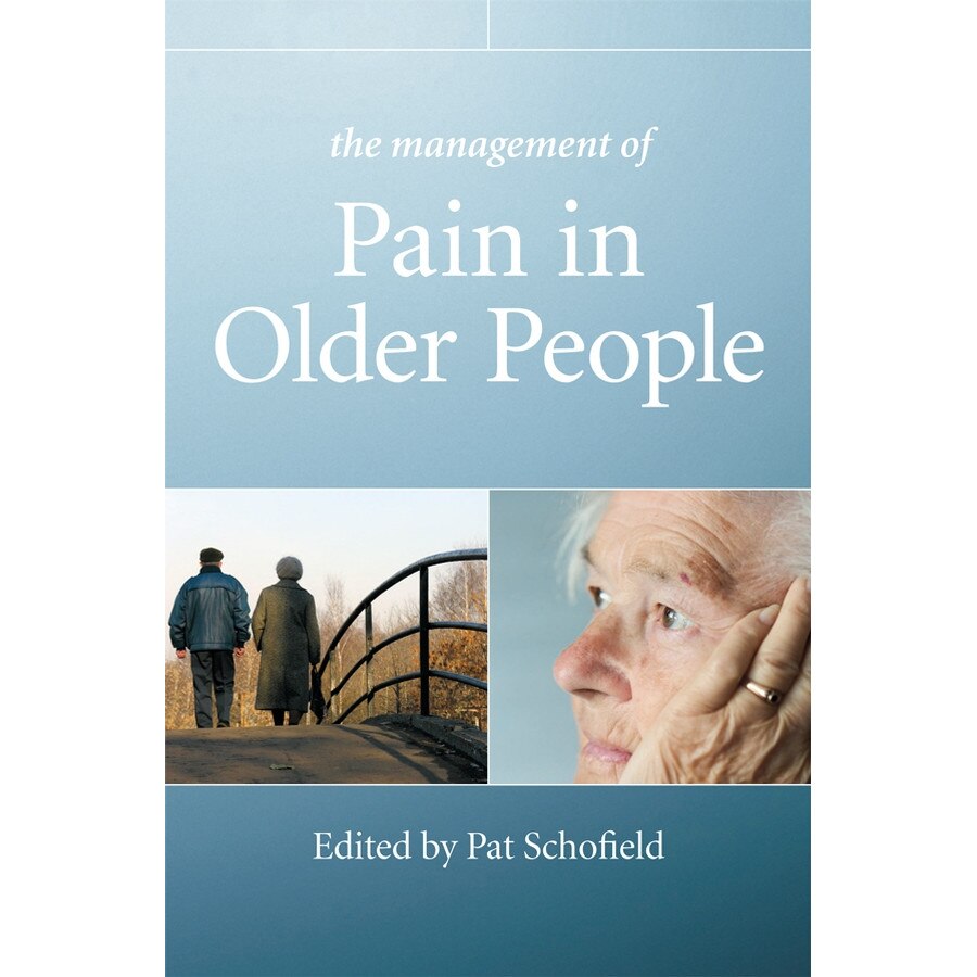 The Management of Pain in Older People de Patricia Schofield, PhD, RGN