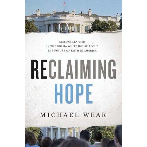 Reclaiming Hope de Michael R. Wear