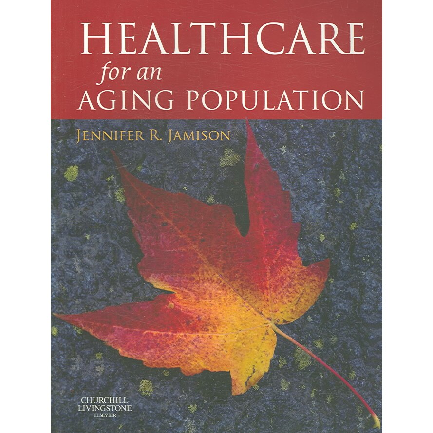 Health Care for an Ageing Population de Jennifer R. Jamison