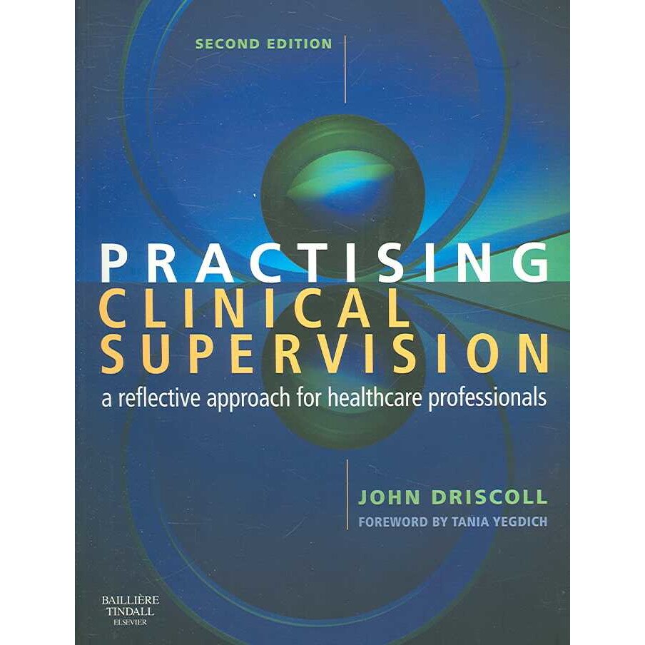 Practising Clinical Supervision de John Driscoll