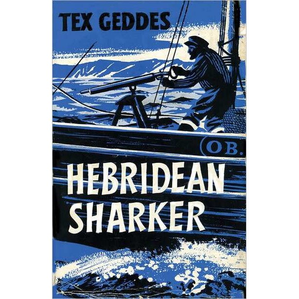 Hebridean Sharker de Tex Geddes