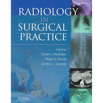 Radiology in Surgical Practice de Susan Neuhaus Radiology in Surgical Practice de Susan Neuhaus