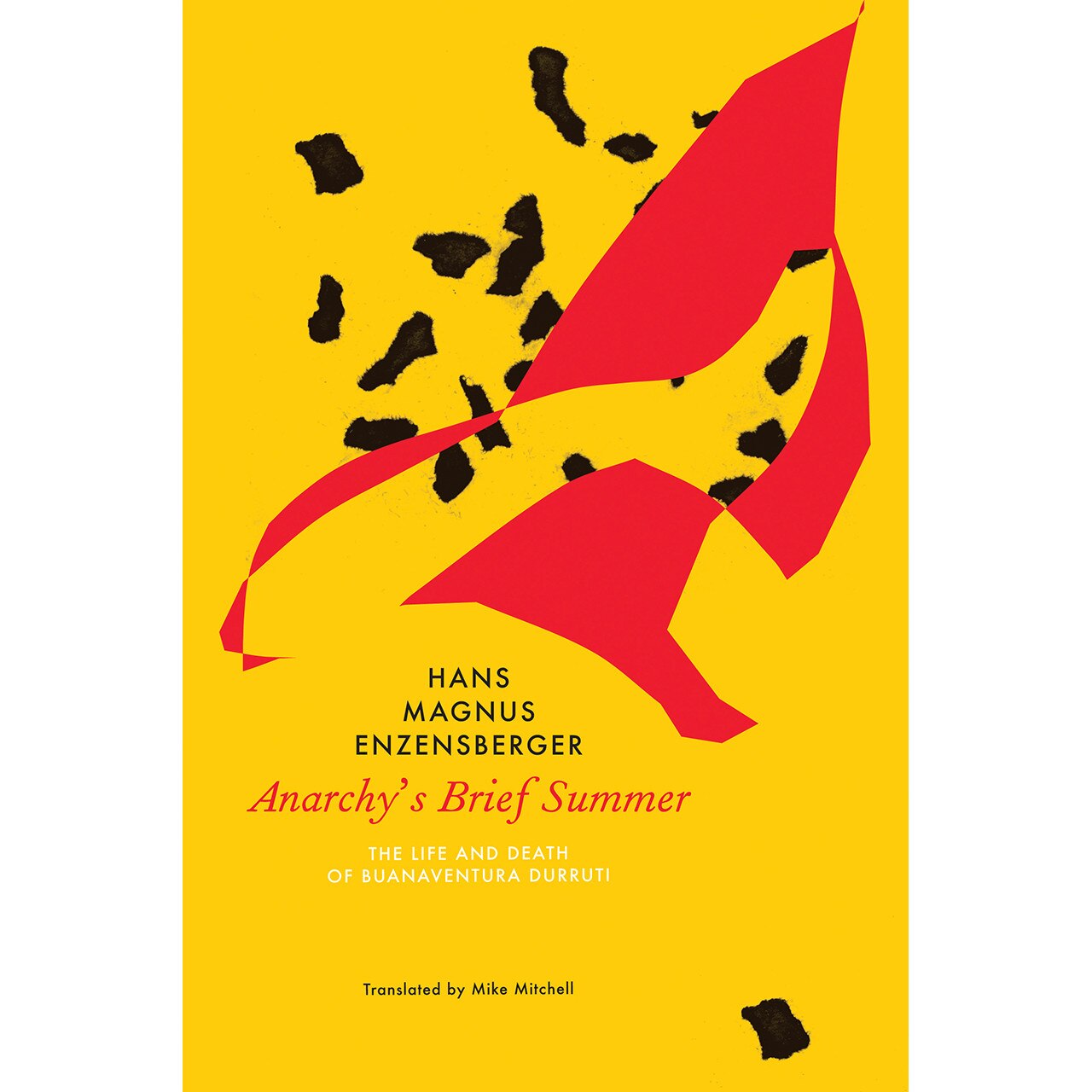 Anarchy's Brief Summer de Hans Magnus Enzensberger
