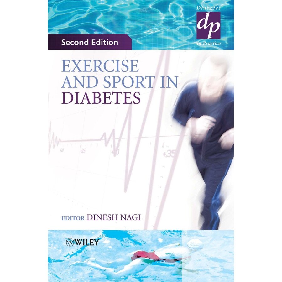 Exercise and Sport in Diabetes de Dinesh Nagi