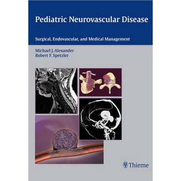 Pediatric Neurovascular Disease de Michael J. Alexander