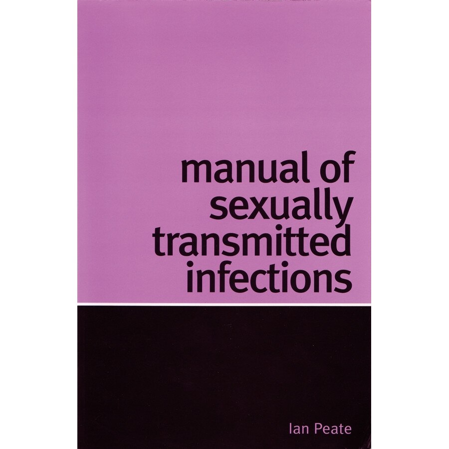 Manual of Sexually Transmitted Infections de Ian Peate