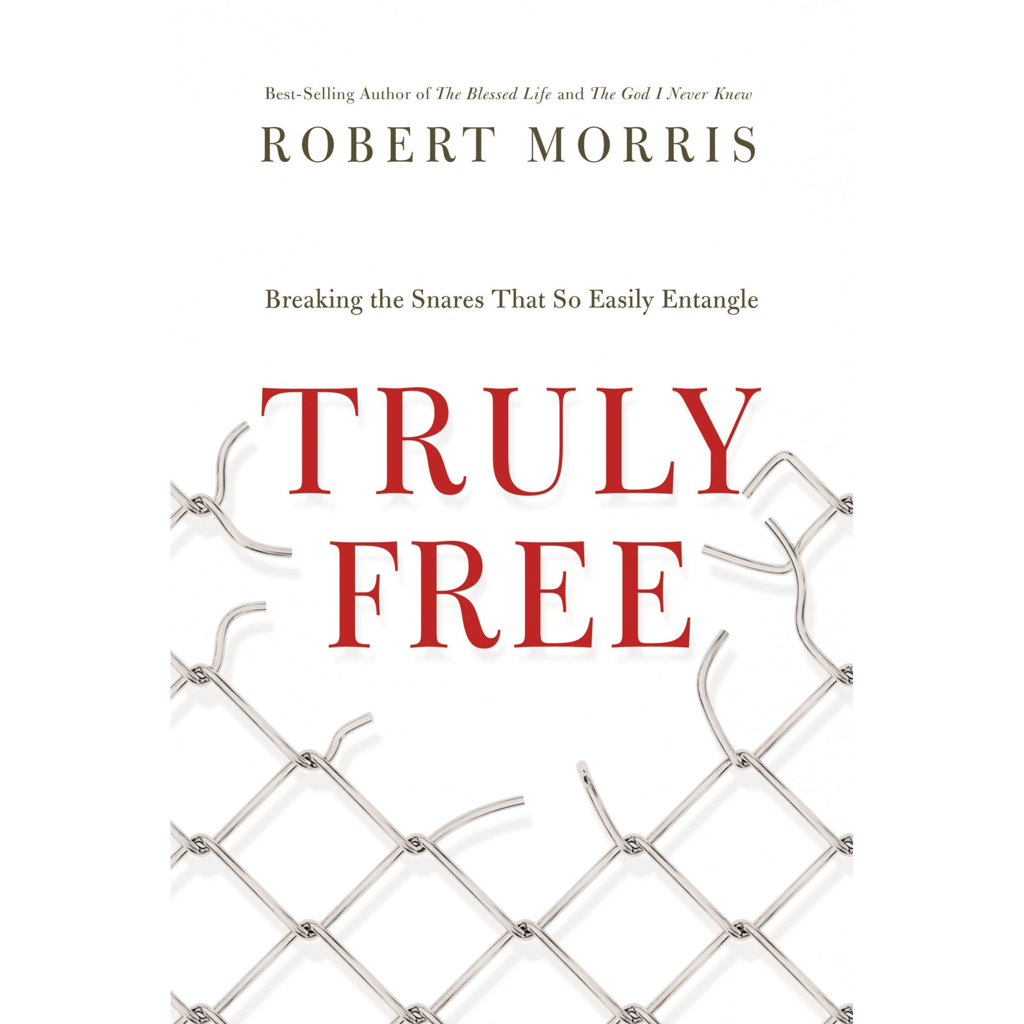 Truly Free de Robert Morris