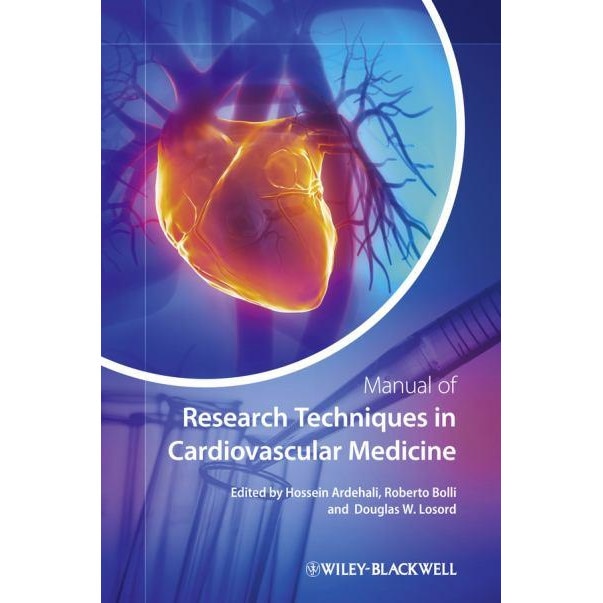 Manual of Research Techniques in Cardiovascular Medicine de Hossein Ardehali
