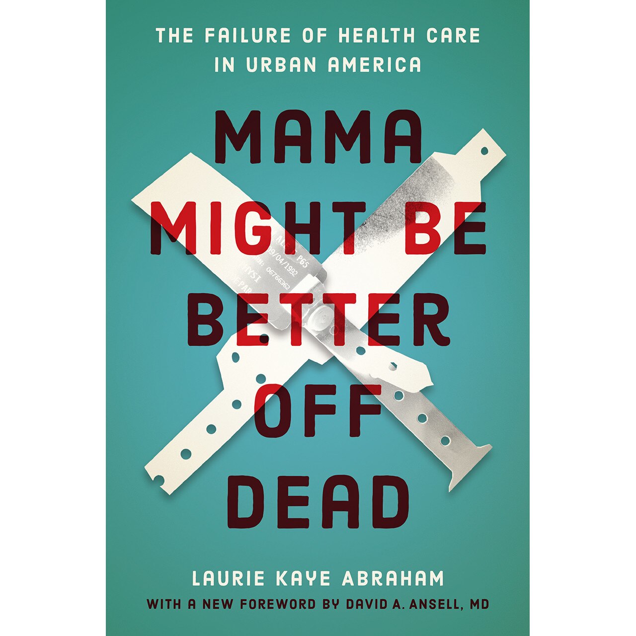 Mama Might Be Better Off Dead de Laurie Kaye Abraham
