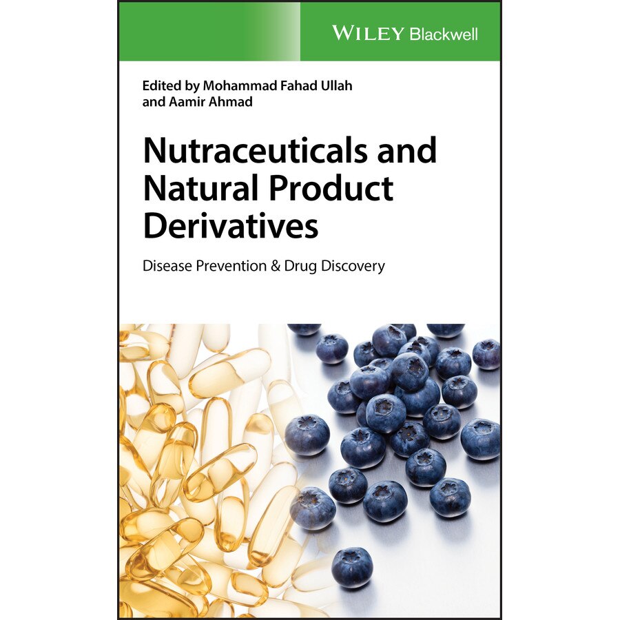 Nutraceuticals and Natural Product Derivatives de Mohammad Fahad Ullah