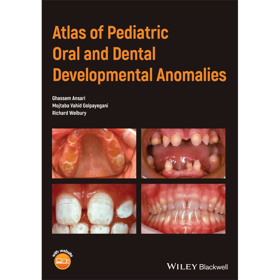 Atlas of Pediatric Oral and Dental Developmental Anomalies de Ghassem Ansari