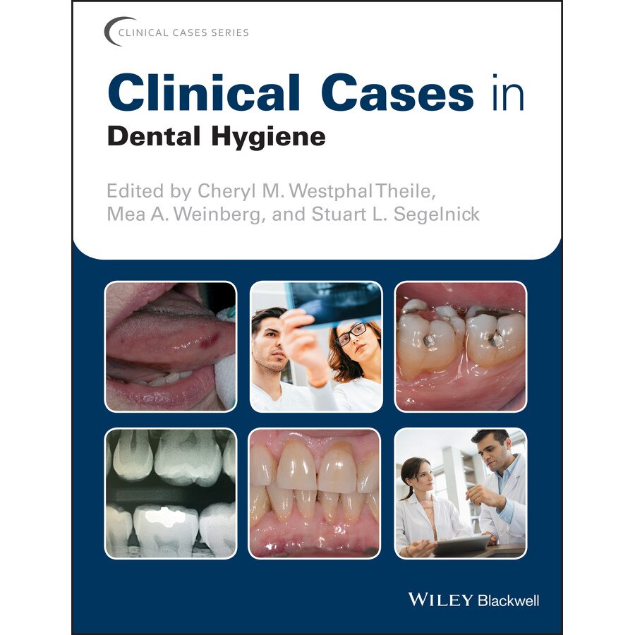 Clinical Cases in Dental Hygiene de Cheryl M. Westphal Theile