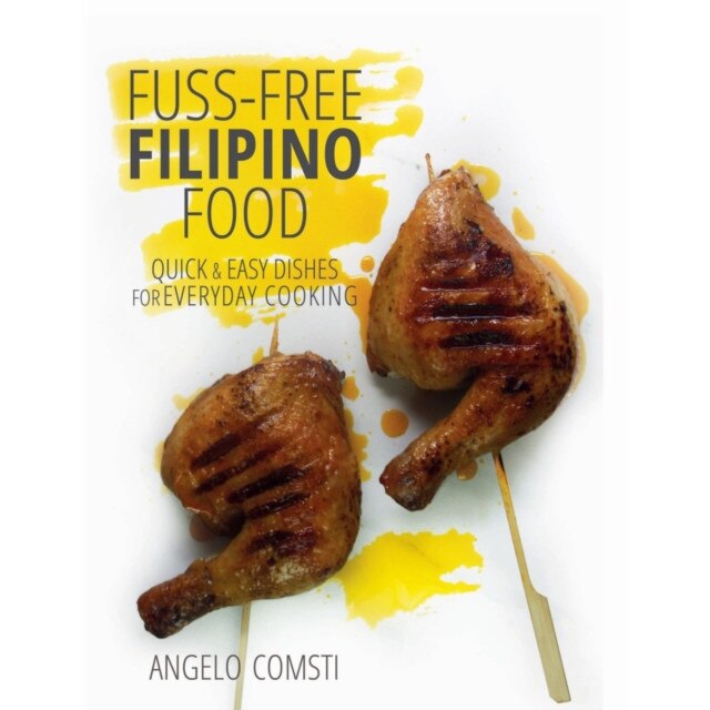 Fuss-Free Filipino Food de Angelo Comsti