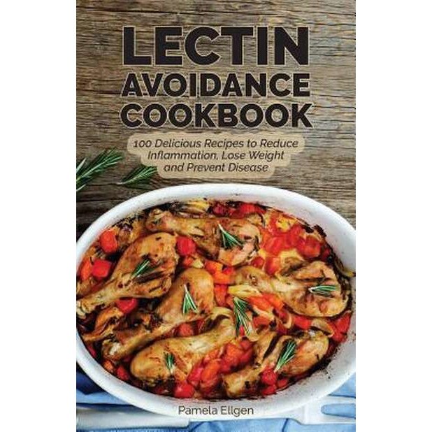 The Lectin Avoidance Cookbook de Pamela Ellgen