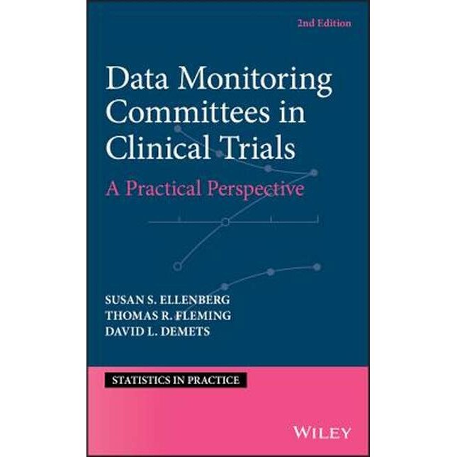 Data Monitoring Committees in Clinical Trials de Susan S. Ellenberg