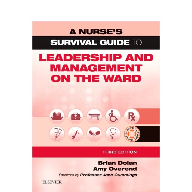 A Nurse's Survival Guide to Leadership and Management on the Ward de Brian Dolan