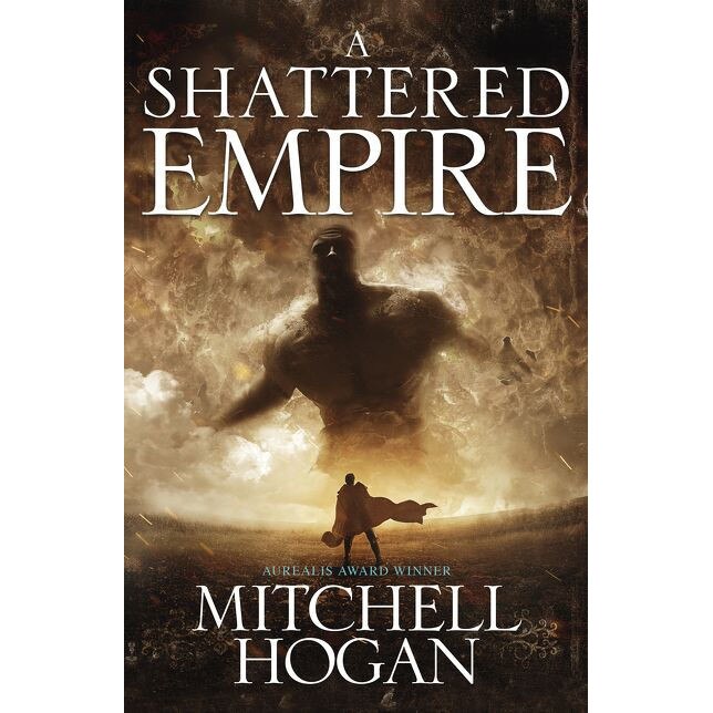 A Shattered Empire de Mitchell Hogan