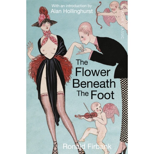 The Flower Beneath the Foot de Ronald Firbank