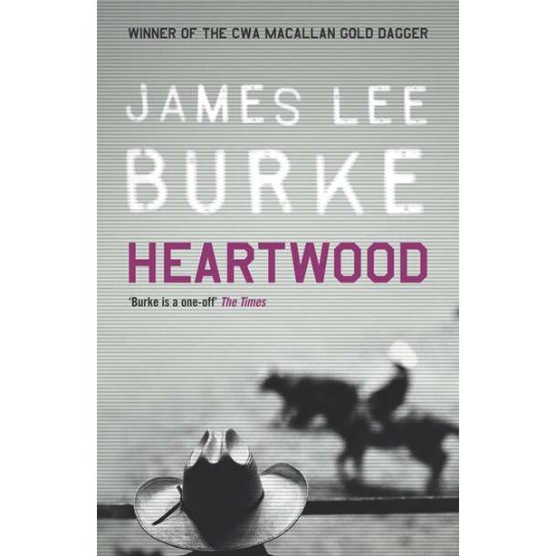 Heartwood de James Lee Burke