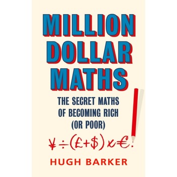 Million Dollar Maths de Hugh Barker Million Dollar Maths de Hugh Barker