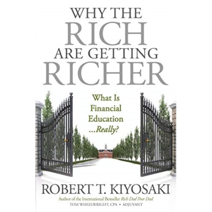 Why the Rich Are Getting Richer de Robert Kiyosaki