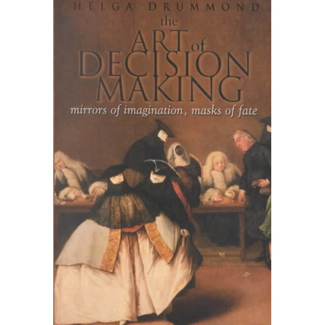The Art of Decision Making de Helga Drummond
