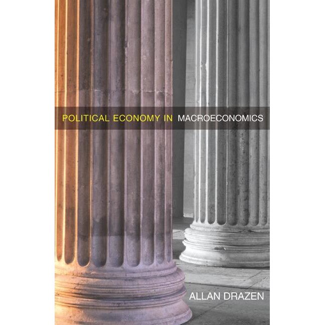 Political Economy in Macroeconomics de Allan Drazen