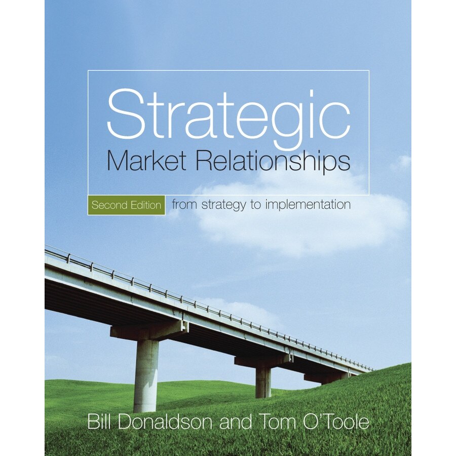 Strategic Market Relationships de Bill Donaldson