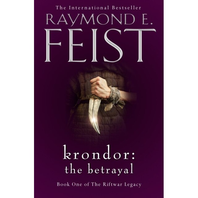 Krondor: The Betrayal de Raymond E. Feist [Paperback]