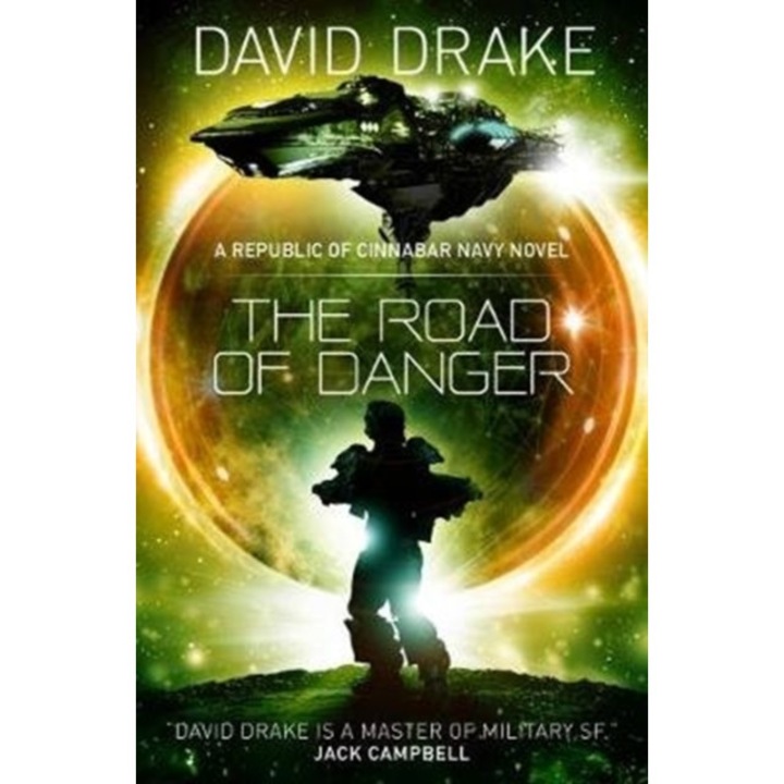 The Road of Danger (The Republic of Cinnabar Navy series #9) de David Drake