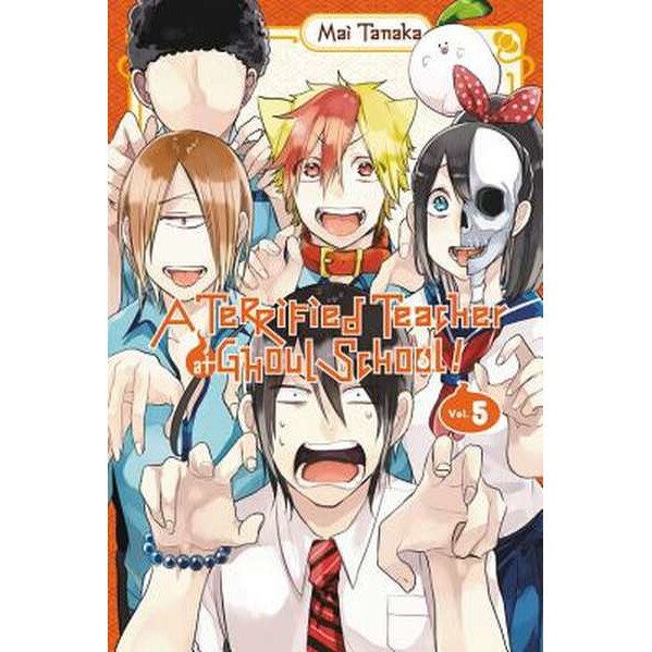 A Terrified Teacher at Ghoul School, Vol. 5 de Mai Tanaka