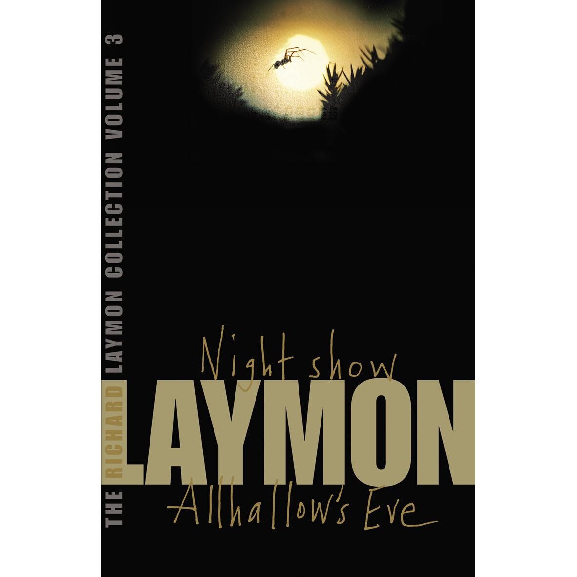 The Richard Laymon Collection Volume 3: Night Show & Allhallow's Eve de Richard Laymon