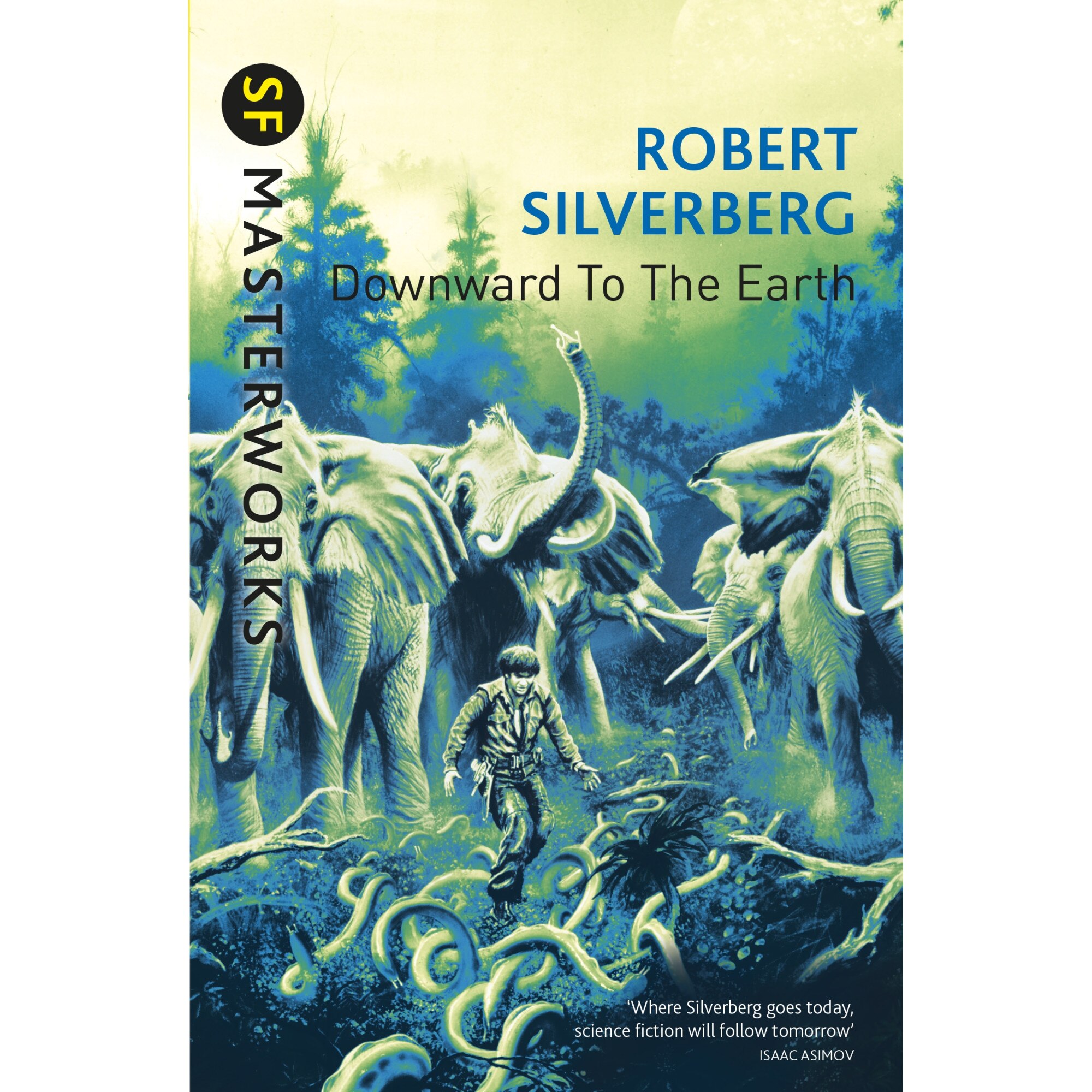 Downward To The Earth de Robert Silverberg