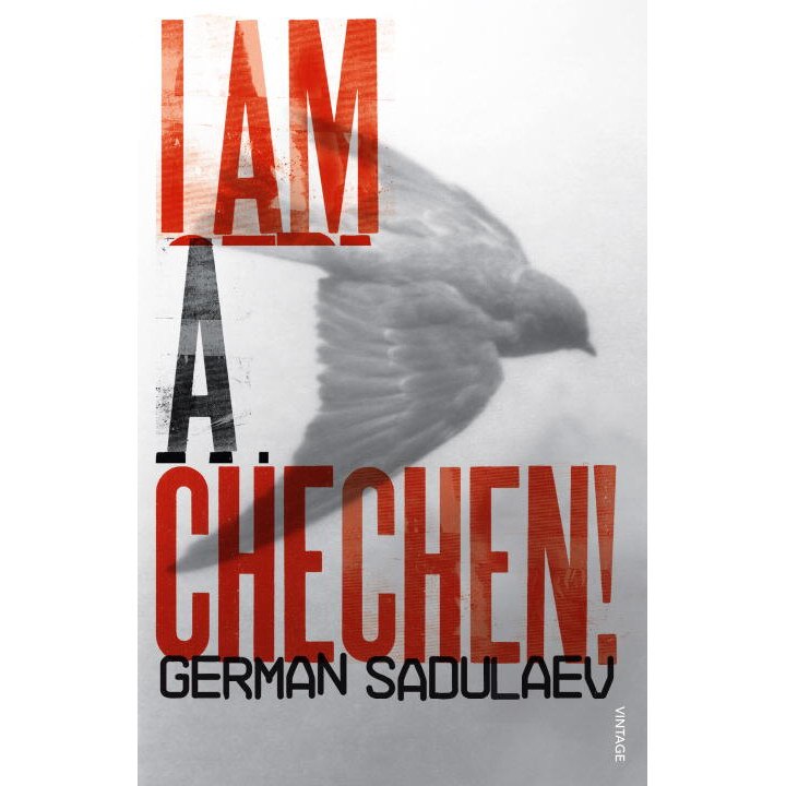 I Am a Chechen! de German Sadulaev