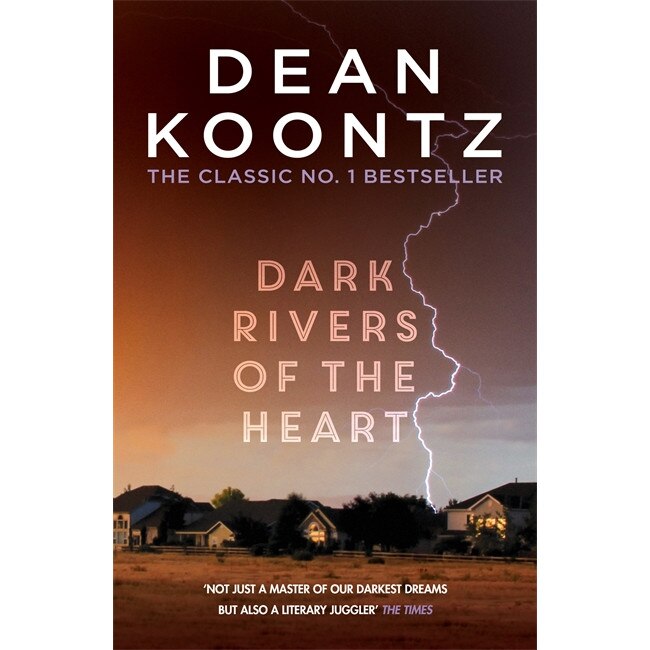 Dark Rivers of the Heart de Dean Koontz