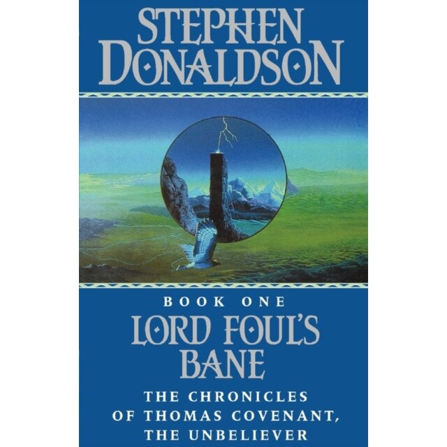 Lord Foul's Bane de Stephen Donaldson