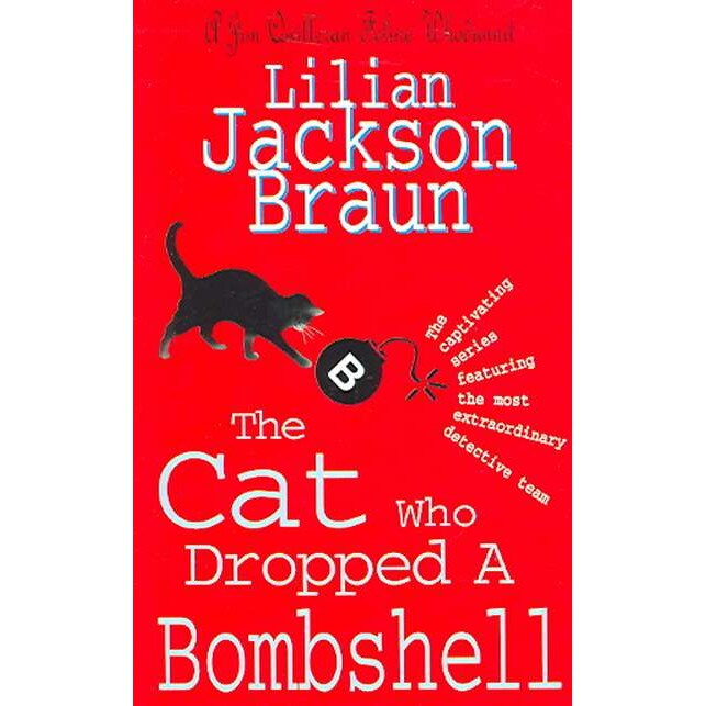 The Cat Who Dropped A Bombshell (The Cat Who... Mysteries, Book 28) de Lilian Jackson Braun