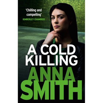 A Cold Killing de Anna Smith A Cold Killing de Anna Smith