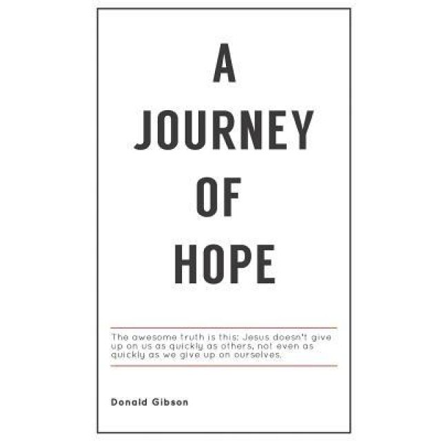 A Journey of Hope - Donald Gibson (Author)
