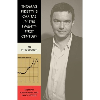 Thomas Piketty's 'Capital in the Twenty First Century' de Stephan Kauffmann Thomas Piketty's 'Capital in the Twenty First Century' de Stephan Kauffmann