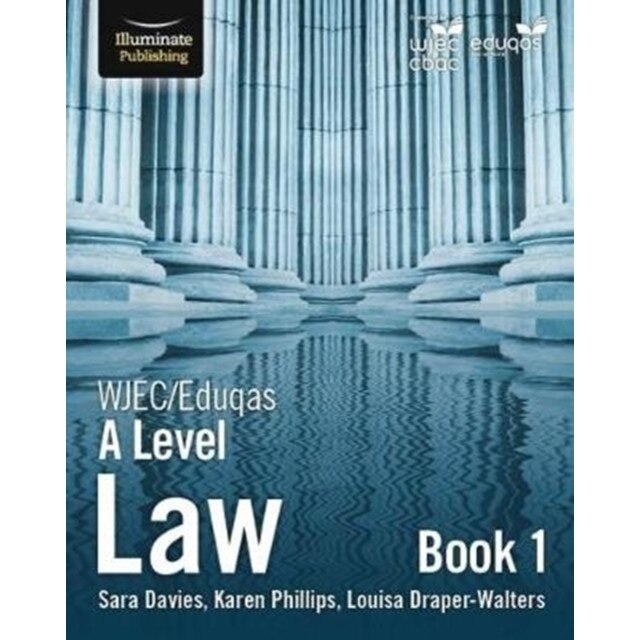 WJEC/Eduqas Law for A Level: Book 1 de Sara Davies
