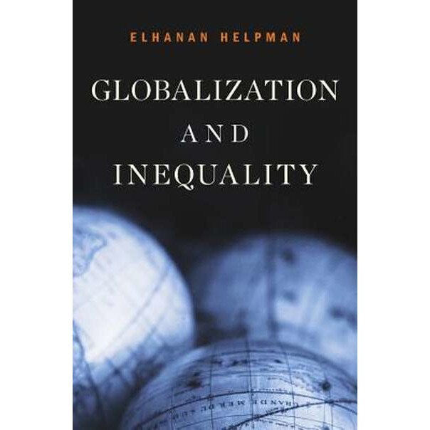 Globalization and Inequality de Elhanan Helpman