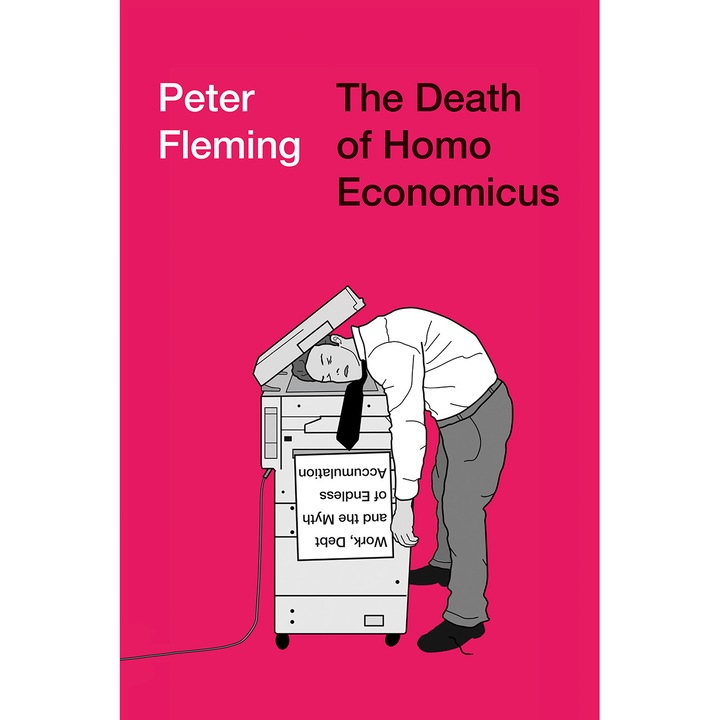 The Death of Homo Economicus de Peter Fleming