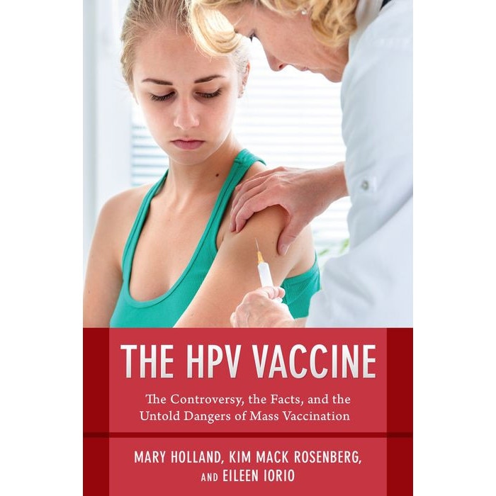 The HPV Vaccine On Trial de Mary Holland