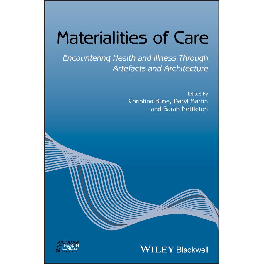 Materialities of Care de Christina Buse